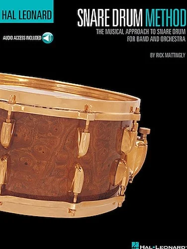 Hal Leonard Snare Drum Method - The Musical Approach to Snare Drum for Band and Orchestra