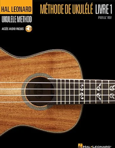 Hal Leonard Ukulele Method, Book 1 - French Edition - Hal Leonard Methode de Ukulele, Livre 1