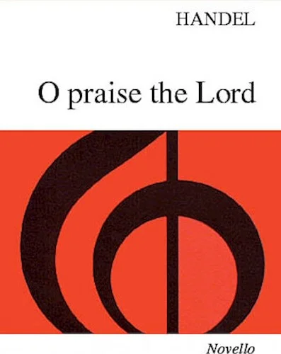 Handel: O Praise The Lord