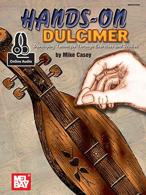 Hands-On Dulcimer<br>Developing Technique Through Exercises and Studies