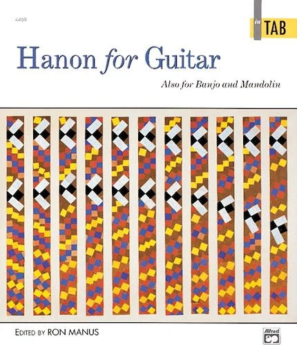 Hanon for Guitar: In TAB: Also for Banjo and Mandolin