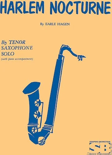 Harlem Nocturne For B Flat Tenor Saxophone With Piano Accompaniment