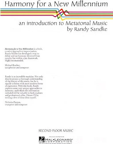 Harmony for a New Millennium - An Introduction to Metatonal Music