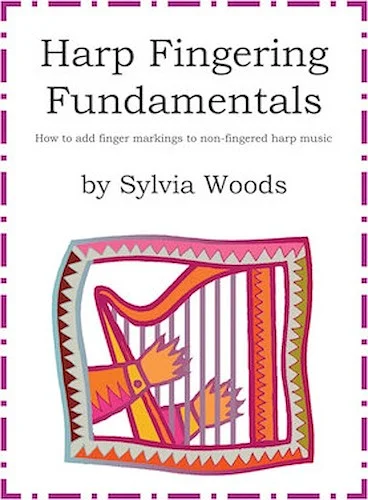 Harp Fingering Fundamentals - How to Add Finger Markings to Non-Fingered Harp Music