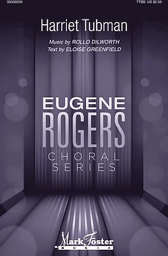 Harriet Tubman - Eugene Rogers Choral Series