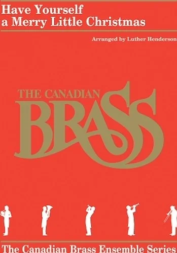Have Yourself a Merry Little Christmas - for Brass Quintet