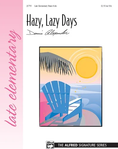 Hazy, Lazy Days