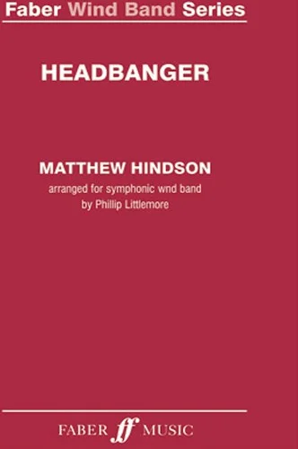Headbanger: For Wind Band