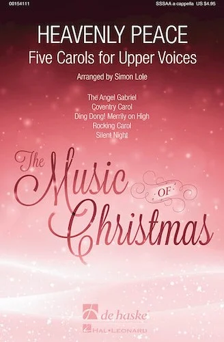 Heavenly Peace - Five Carols for Upper Voices