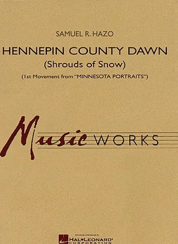 Hennepin County Dawn (1st Movement from "Minnesota Portraits")