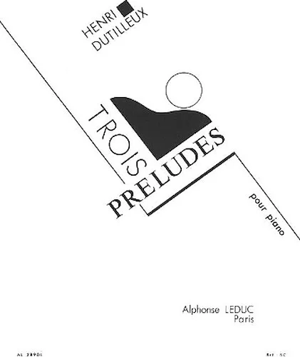 Henri Dutilleux - Trois Preludes Pour Piano