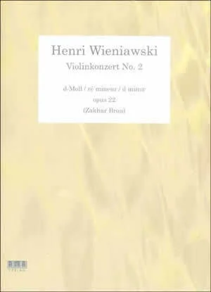 Henri Wieniawski - Violinkonzert No. 2<br>(Opus 22 in D Minor)