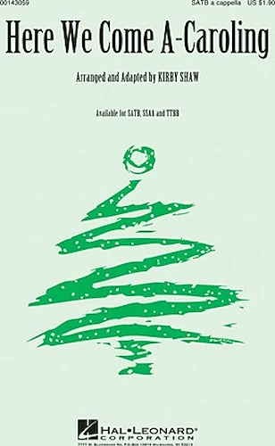 Here We Come A-Caroling