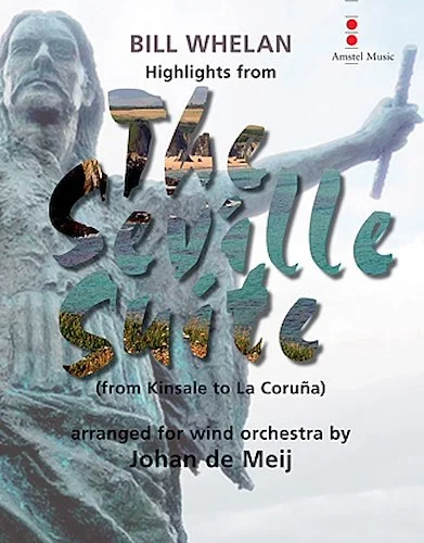 Highlights from The Seville Suite - (from Kinsale to La Coruna)