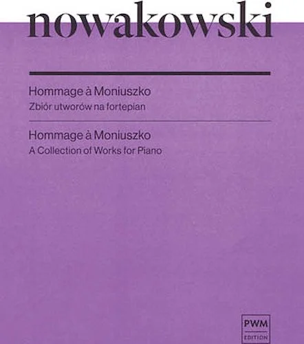 Hommage a Moniuszko - A Collection of Works for Piano