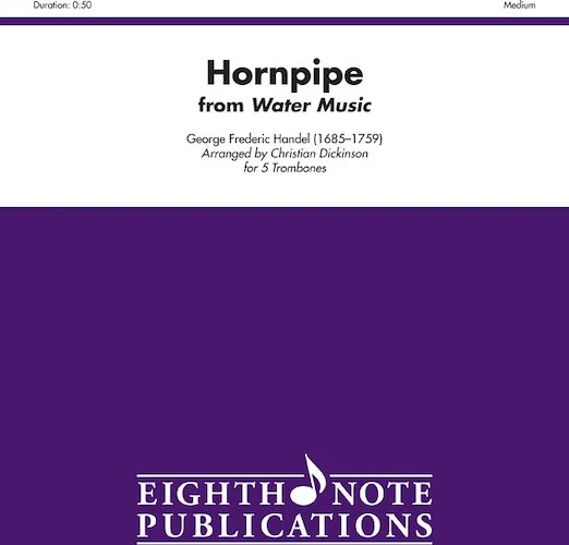 Hornpipe (from <i>Water Music</i>)