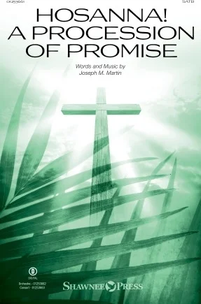 Hosanna! A Procession of Promise (from "Sanctuary")