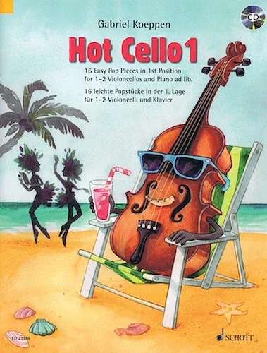 Hot Cello 1 - 16 Easy Pop Pieces in 1st Position