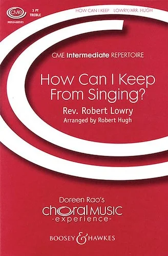 How Can I Keep from Singing? - CME Intermediate