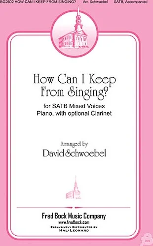 How Can I Keep From Singing                     Hdbl Pt