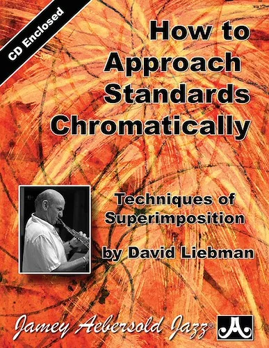 How to Approach Standards Chromatically: Techniques of Superimposition