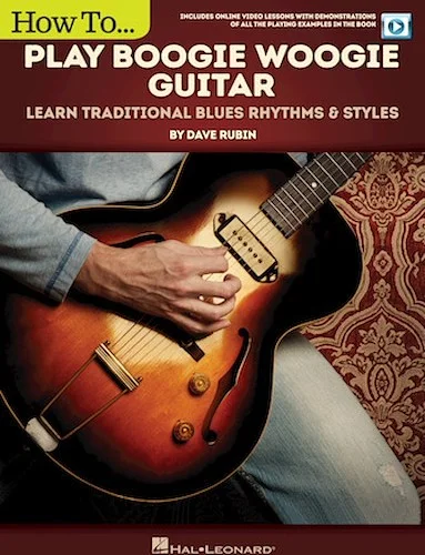 How to Play Boogie Woogie Guitar - Learn Traditional Blues Rhythms & Styles