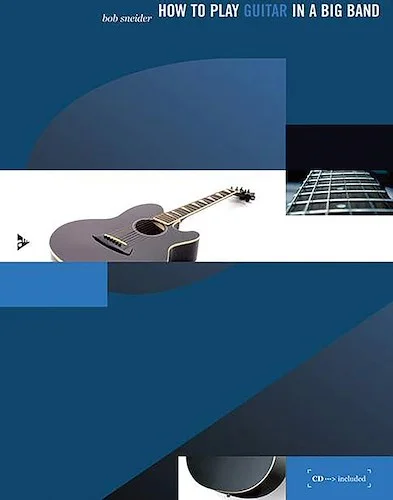 How to Play Guitar in a Big Band