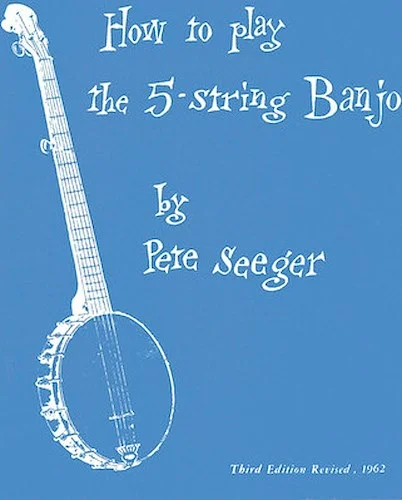 How to Play the 5-String Banjo - Third Edition
