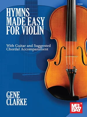 Hymns Made Easy for Violin<br>with Guitar and Suggested Chordal Accompaniment