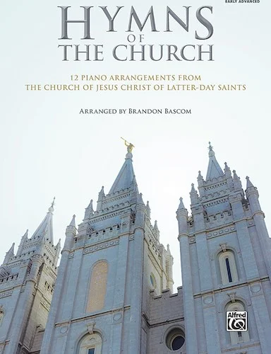 Hymns of The Church<br>12 Piano Arrangements from The Church of Jesus Christ of Latter-day Saints