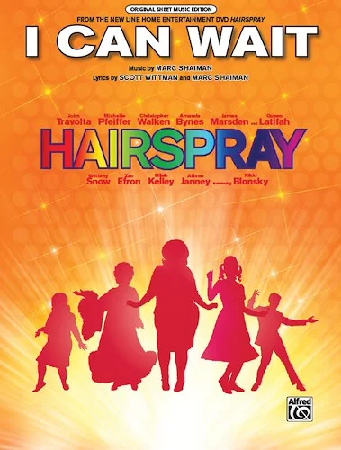 I Can Wait (from the Motion Picture Soundtrack <i>Hairspray</i>)