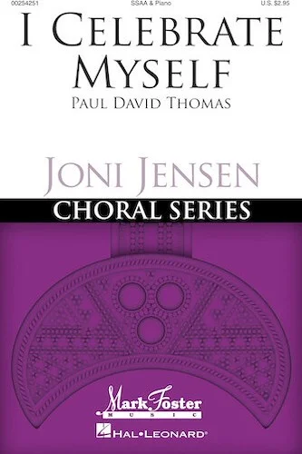 I Celebrate Myself - Joni Jensen Choral Series