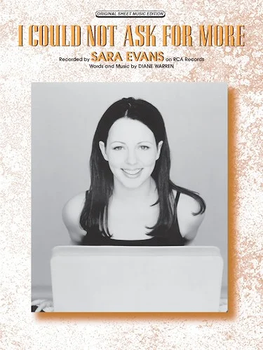 I Could Not Ask for More