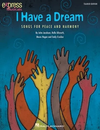 I Have a Dream - Songs for Peace and Harmony