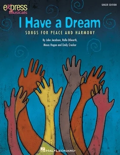 I Have a Dream - Songs for Peace and Harmony