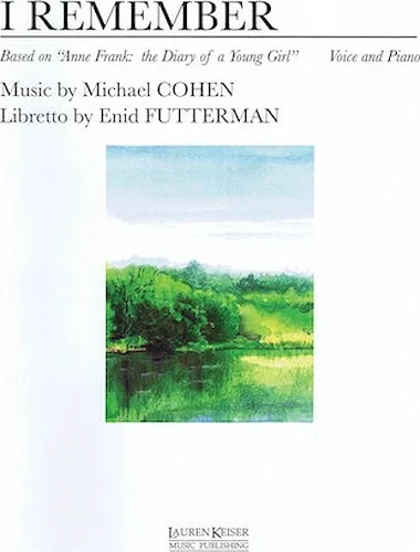 I Remember - Based on "Anne Frank: The Diary of a Young Girl"