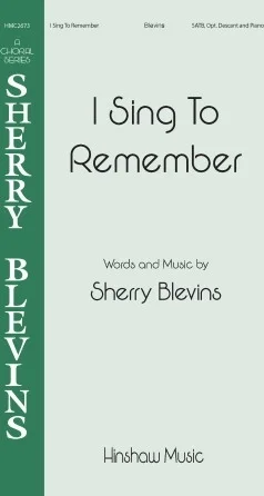 I Sing To Remember