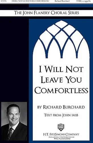 I Will Not Leave You Comfortless