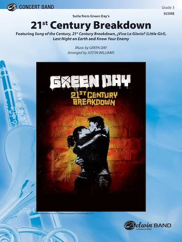 <i>21st Century Breakdown,</i> Suite from Green Day's: Featuring: Song of the Century / 21st Century Breakdown / ¿Viva La Gloria? (Little Girl) / Last Night on Earth / Know Your Enemy