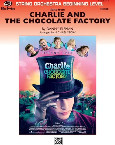 <I>Charlie and the Chocolate Factory,</I> Suite from