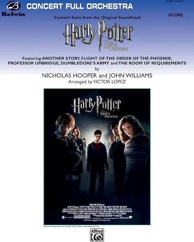 <i>Harry Potter and the Order of the Phoenix,</i> Concert Suite from: Featuring: Another Story / Flight of the Order of the Phoenix / Professor Umbridge / Dumbledore's Army / The Room Requirements