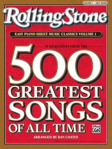 <i>Rolling Stone</i>® Easy Piano Sheet Music Classics, Volume 1: 39 Selections from the 500 Greatest Songs of All Time