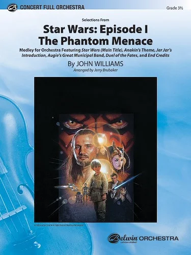 <I>Star Wars®:</I> Episode I <I>The Phantom Menace,</I> Selections from