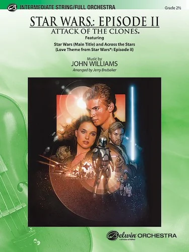 <I>Star Wars</I>®: Episode II <I>Attack of the Clones</I>: Featuring: Star Wars (Main Title) / Across the Stars (Love Theme from <I>Star Wars: Episode II</I>)