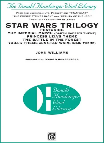 <I>Star Wars</I>® Trilogy: Featuring: The Imperial March / Princess Leia's Theme / The Battle in the Forest / Yoda's Theme / Star Wars (Main Theme)