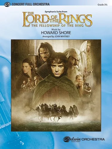 <I>The Lord of the Rings: The Fellowship of the Ring,</I> Symphonic Suite from