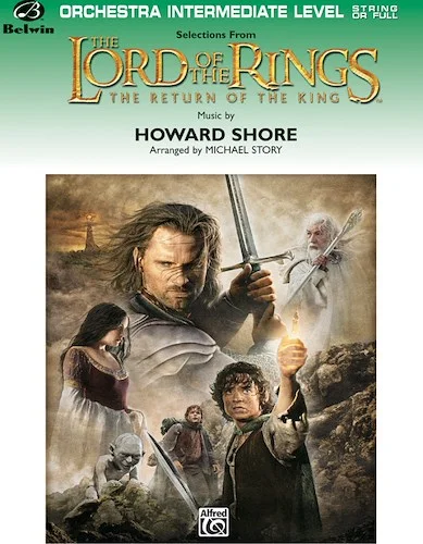 <I>The Lord of the Rings: The Return of the King</I>, Selections from: Featuring: Minas Tirith / Into the West / The Return of the King