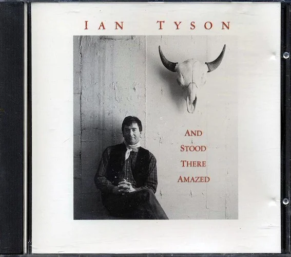 Ian Tyson - And Stood There Amazed