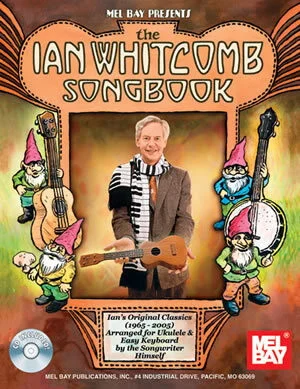 Ian Whitcomb Songbook<br>Arranged for Ukulele and Easy Keyboard