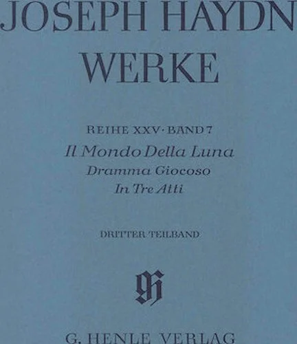 Il Mondo della Luna - Dramma Giocoso, 3rd part - Haydn Complete Edition, Series XXV, Vol. 7
